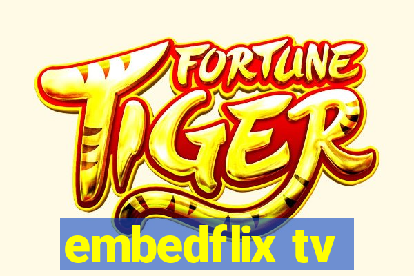 embedflix tv